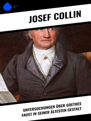 cover image of Untersuchungen über Goethes Faust in seiner ältesten Gestalt